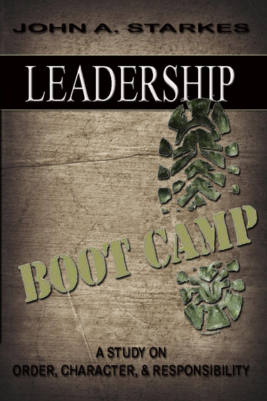 Leadership Boot Camp: A Study On Order Character & Responsibility