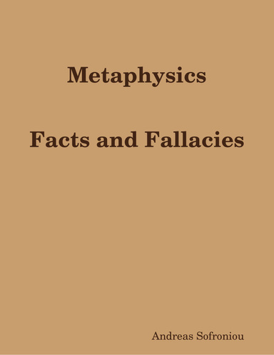 Metaphysics Facts and Fallacies