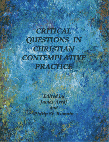 Critical Questions in Christian Contemplative Practice