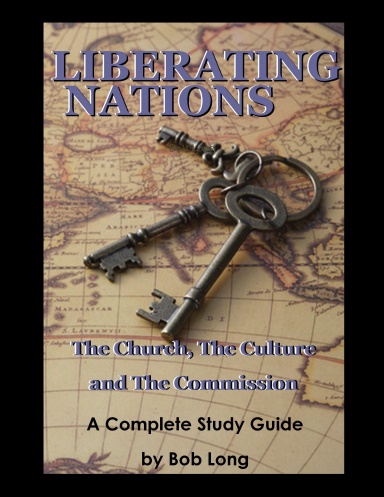 Liberating Nations: The Church, The Culture and The Commission