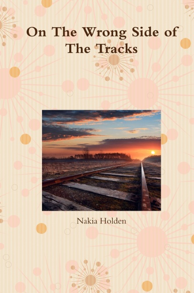On The Wrong Side of The Tracks