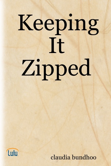 Keeping It Zipped