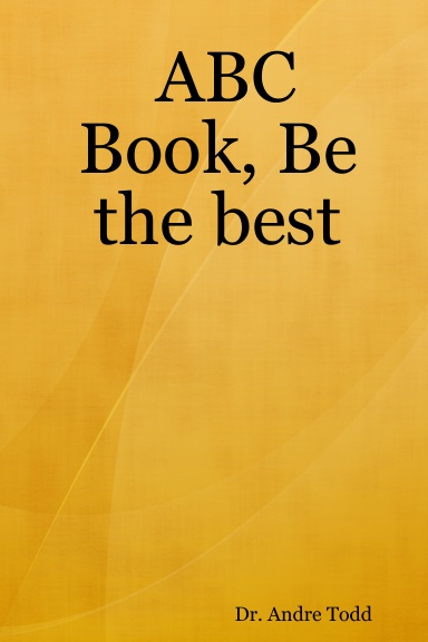 ABC Book, Be the best