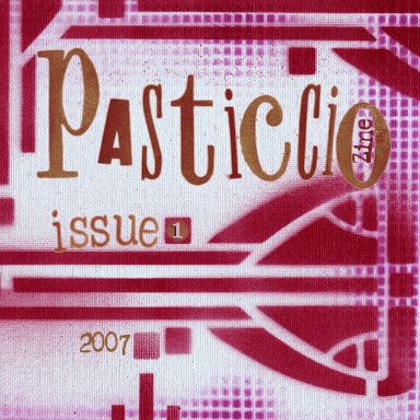 Pasticcio Zine Issue 1