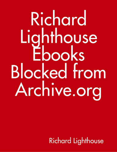 Richard Lighthouse Ebooks Blocked from Archive.org