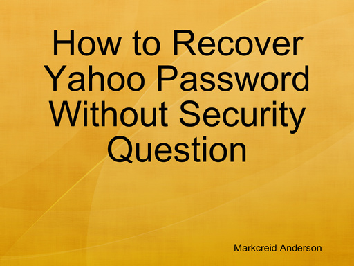 How to Recover Yahoo Password Without Security Question