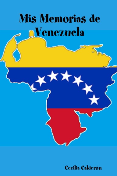 Mis Memorias de Venezuela