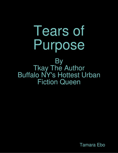 Tears of Purpose