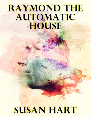 Raymond the Automatic House