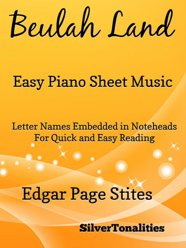 Beulah Land Easy Piano Sheet Music Pdf