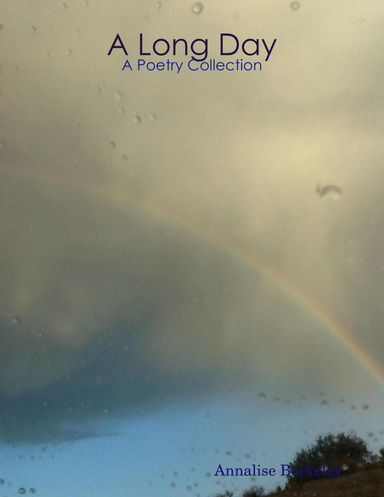 A Long Day: A Poetry Collection
