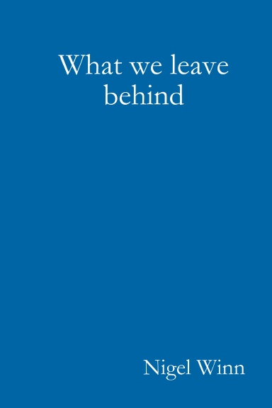 What we leave behind