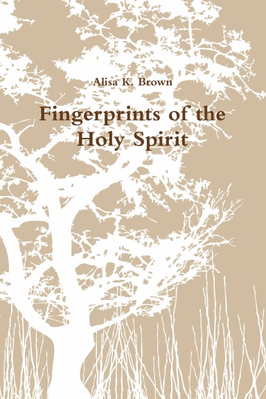 Fingerprints of the Holy Spirit