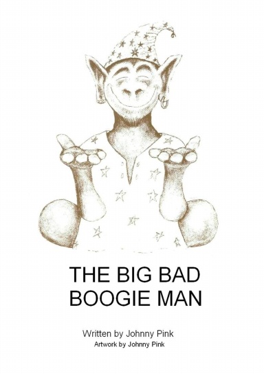 "THE BIG BAD BOOGIE MAN"
