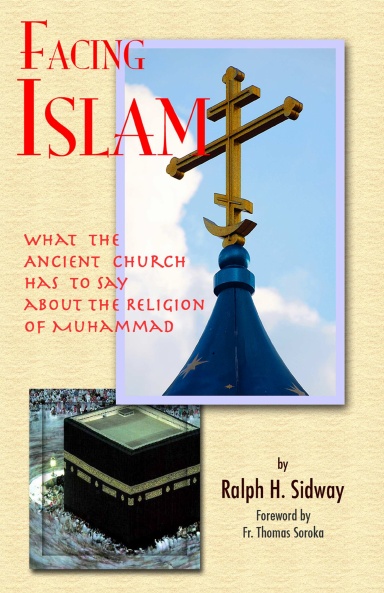 Facing Islam - What the Ancient Church has to say about the Religion of Muhammad