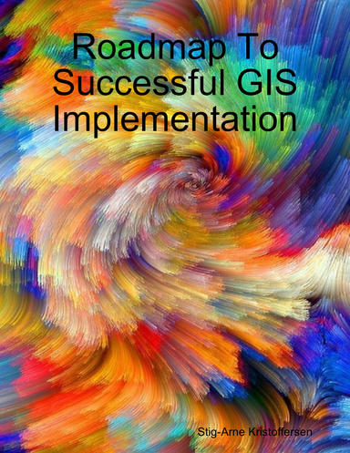 Roadmap to a Successful Gis