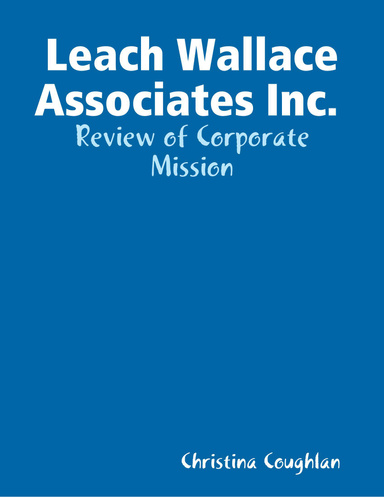 Leach Wallace Associates Inc. : Review of Corporate Mission