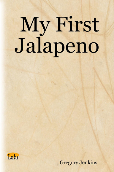 My First Jalapeno