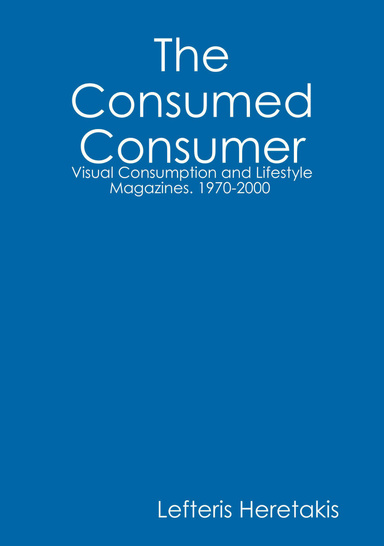 The Consumed Consumer