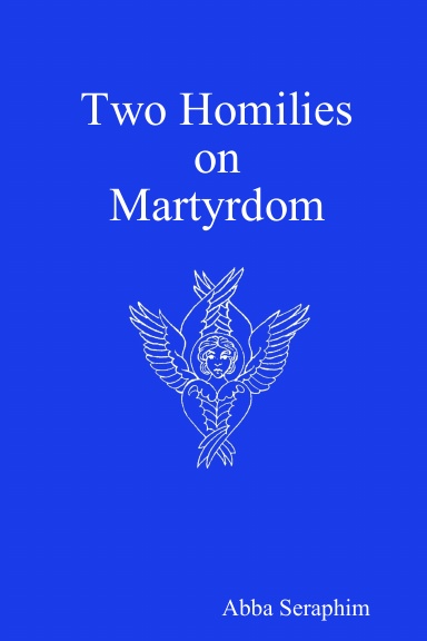 Two Homilies on Martyrdom