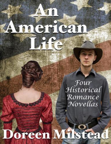 An American Life: Four Historical Romance Novellas