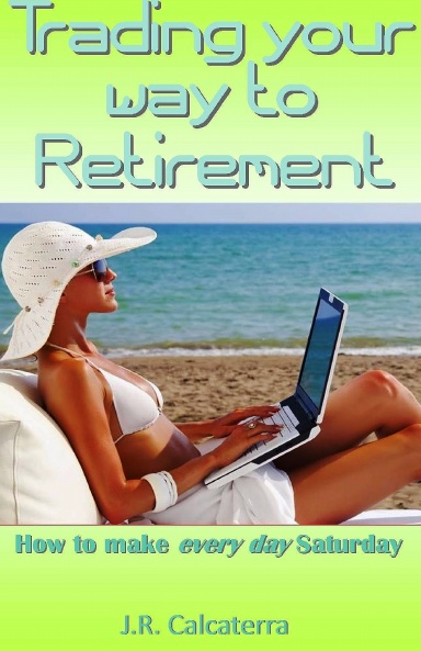 Trading your way to Retirement
