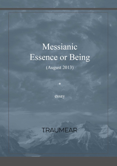 Messianic Essence or Being