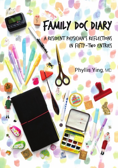 Family Doc Diary: A Resident Physician's Reflections in Fifty-Two Entries