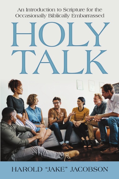 Holy Talk: An Introduction to Scripture for the Occasionally Biblically Embarrassed