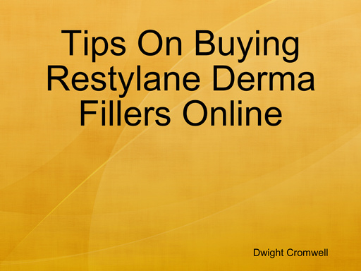 Tips On Buying Restylane Derma Fillers Online