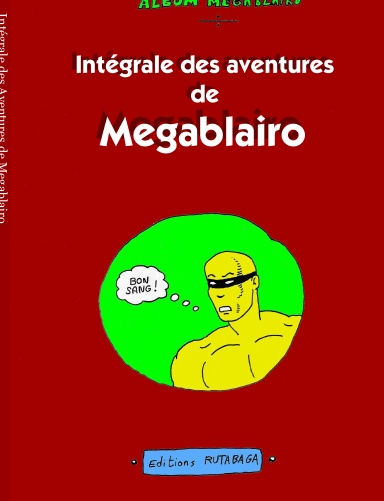 Intégrale des Aventures de Megablairo