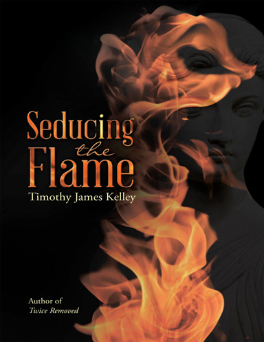 Seducing the Flame