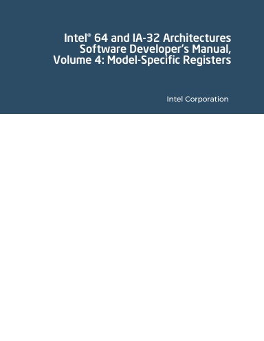 Intel® 64 and IA-32 Architectures Software Developer's Manual, Volume 4: Model-Specific Registers (MSRs)