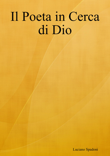 Il Poeta in Cerca di Dio