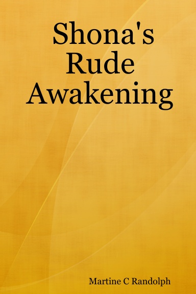Shona's Rude Awakening