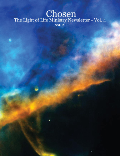 Chosen - The Light of Life Ministry Newsletter - Vol. 4 Issue 1