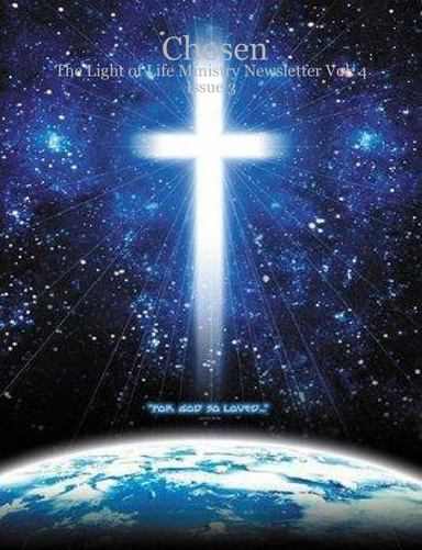 Chosen - The Light of Life Ministry Newsletter Vol. 4 Issue 3