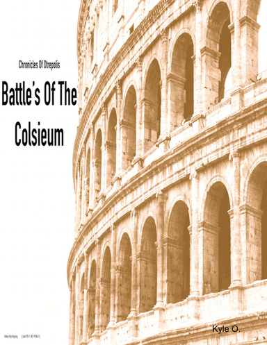 Chronicles of otrepolis “Battles Of The Coliseum