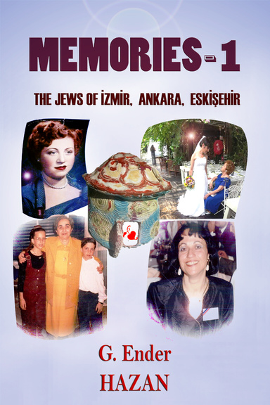 Memories1: "The Jews of Izmir, Ankara, Eskisehir"