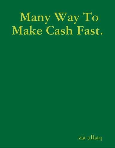Many Way To Make Cash Fast.