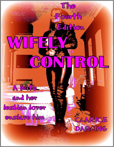Wifely Control - The Fourth Edition