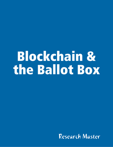 Blockchain & the Ballot Box