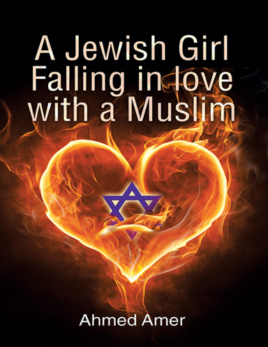 A Jewish Girl Falling in love with a Muslim