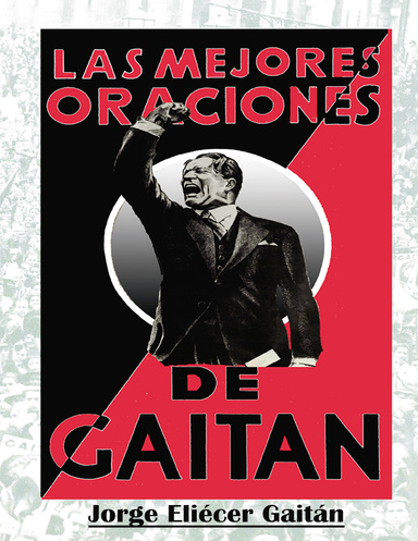Las Mejores Oraciones de Gaitán