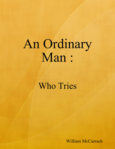 An Ordinary Man: Who Tries