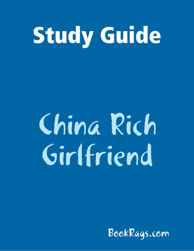 Study Guide: China Rich Girlfriend