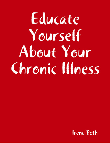 Educate Yourself About Your Chronic Illness