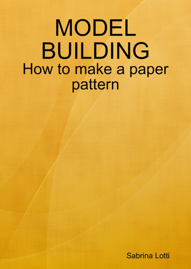 MODEL BUILDING - How to make a paper pattern