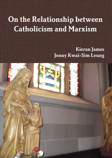 On the Relationship between Catholicism and Marxism
