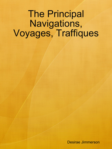 The Principal Navigations, Voyages, Traffiques